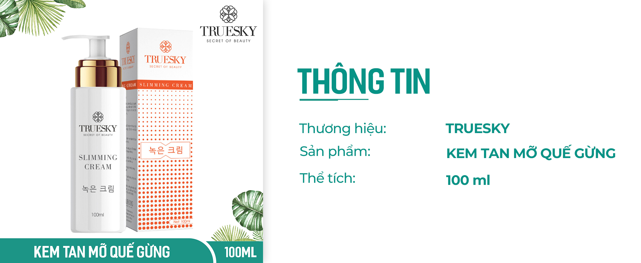 Kem tan mỡ bụng chiết xuất quế gừng Truesky 100ml