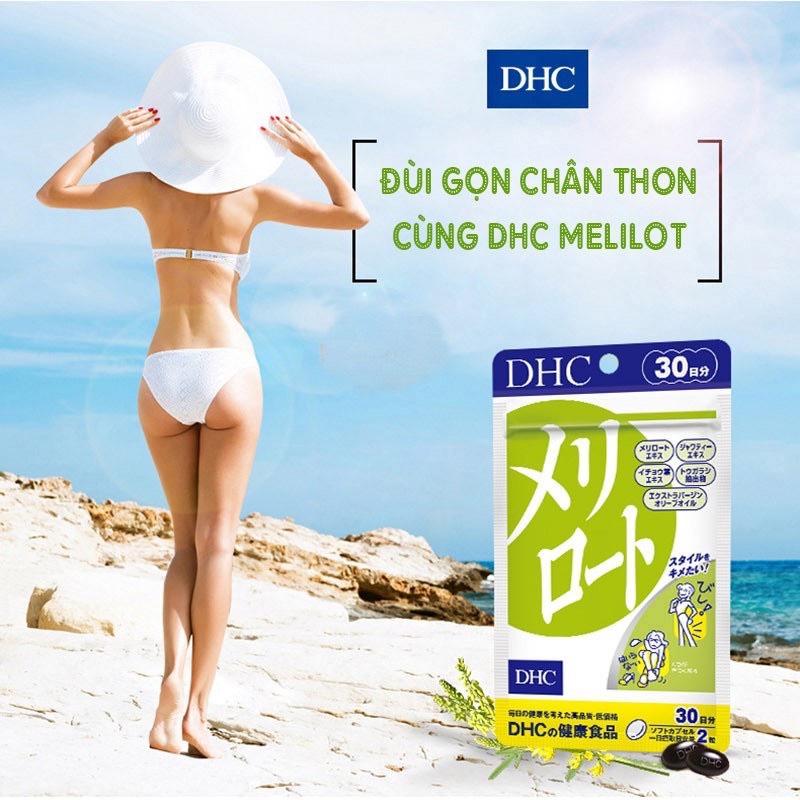 Viên uống DHC Nhật Bản Melilot giúp thon gọn đùi lưu thông máu thực phẩm chức năng 30 ngày