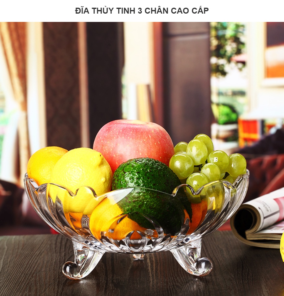 Đĩa Thủy Tinh Cao Cấp Đựng Trái Cây 3 Chân. Khay đựng trái cây. Dĩa để trái cây lớn
