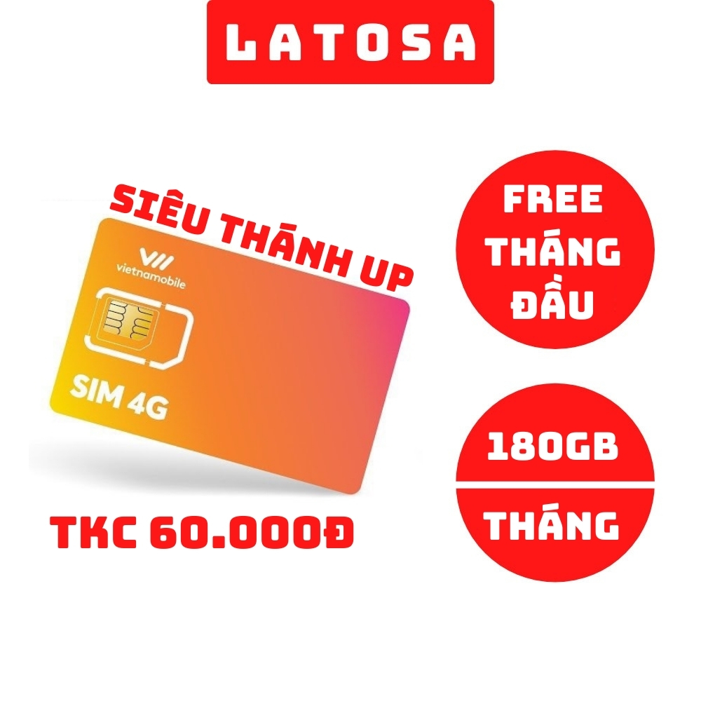 Sim 4G Vietnamobile Siêu Thánh Up có sẵn 60k trong TKC tặng 6GB/Ngày (180GB/Tháng) miễn phí gọi nội mạng - LATOSA