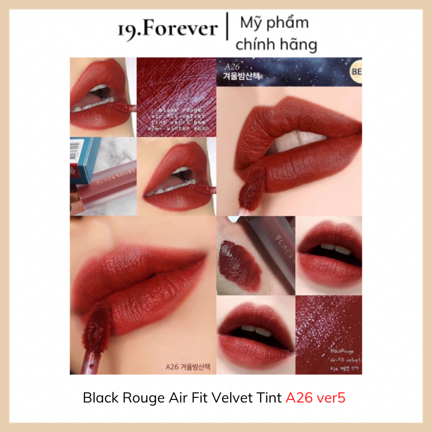 Son kem lì Black Rouge Air Fit Velvet Tint  A26 ver 5: Đỏ Đất. Lên Màu Chuẩn, Lâu Trôi, Siêu Mịn, Mượt Như Nhung Và Không Khô Môi [MỸ PHẨM AUTH + QUÀ TẶNG + FREESHIP] 19.Forever