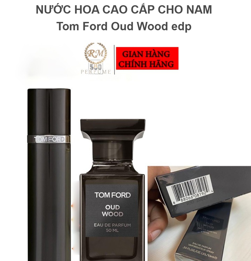 Nước hoa unisex Tom Ford Oud Wood edp, nước hoa nam nữ giữ mùi lâu mùi nhẹ  hương gỗ đem lại sự sang trọng quyến rũ bí ẩn dung tích 5ml/ 10ml/ 20ml |  