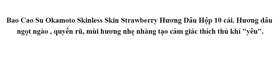 Bao Cao Su Okamoto Skinless Skin Strawberry Siêu Mỏng Hương Dâu Hộp 10 Cái 3