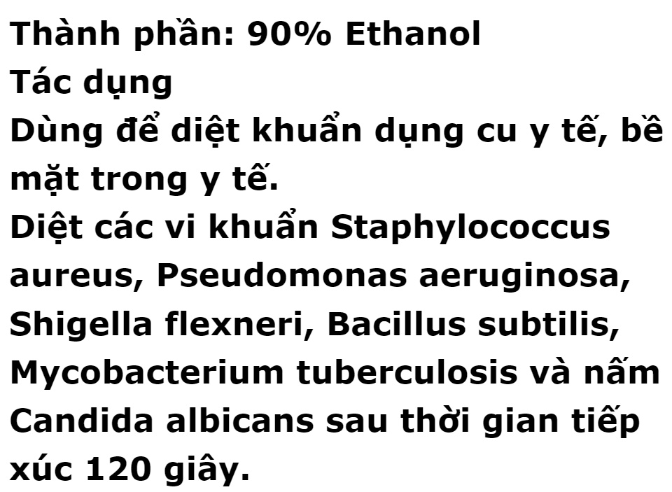 Cồn 90 độ 500ml Vĩnh Phúc, Dùng để diệt khuẩn dụng cu y tế, bề mặt trong y tế.vi khuẩn Staphylococcus aureus, Pseudomona, Sát trùng vết thương: Tẩm cồn vào bông bôi lên chỗ cần sát trùng., Vệ sinh dụng cụ y tế, dụng cụ 63 Cồn 90 độ 500ml Vĩnh Phúc, Dùng để diệt khuẩn dụng cu y tế, bề mặt trong y tế.vi khuẩn Staphylococcus aureus, Pseudomona, Sát trùng vết thương: Tẩm cồn vào bông bôi lên chỗ cần sát trùng., Vệ sinh dụng cụ y tế, dụng cụ
