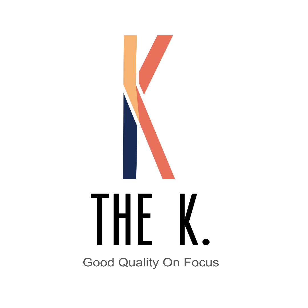 THE K. - Focus On Good Quality